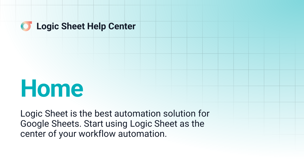 Home | Logic Sheet Help Center